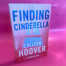 Load image into Gallery viewer, Finding Cinderella - Colleen Hoover
