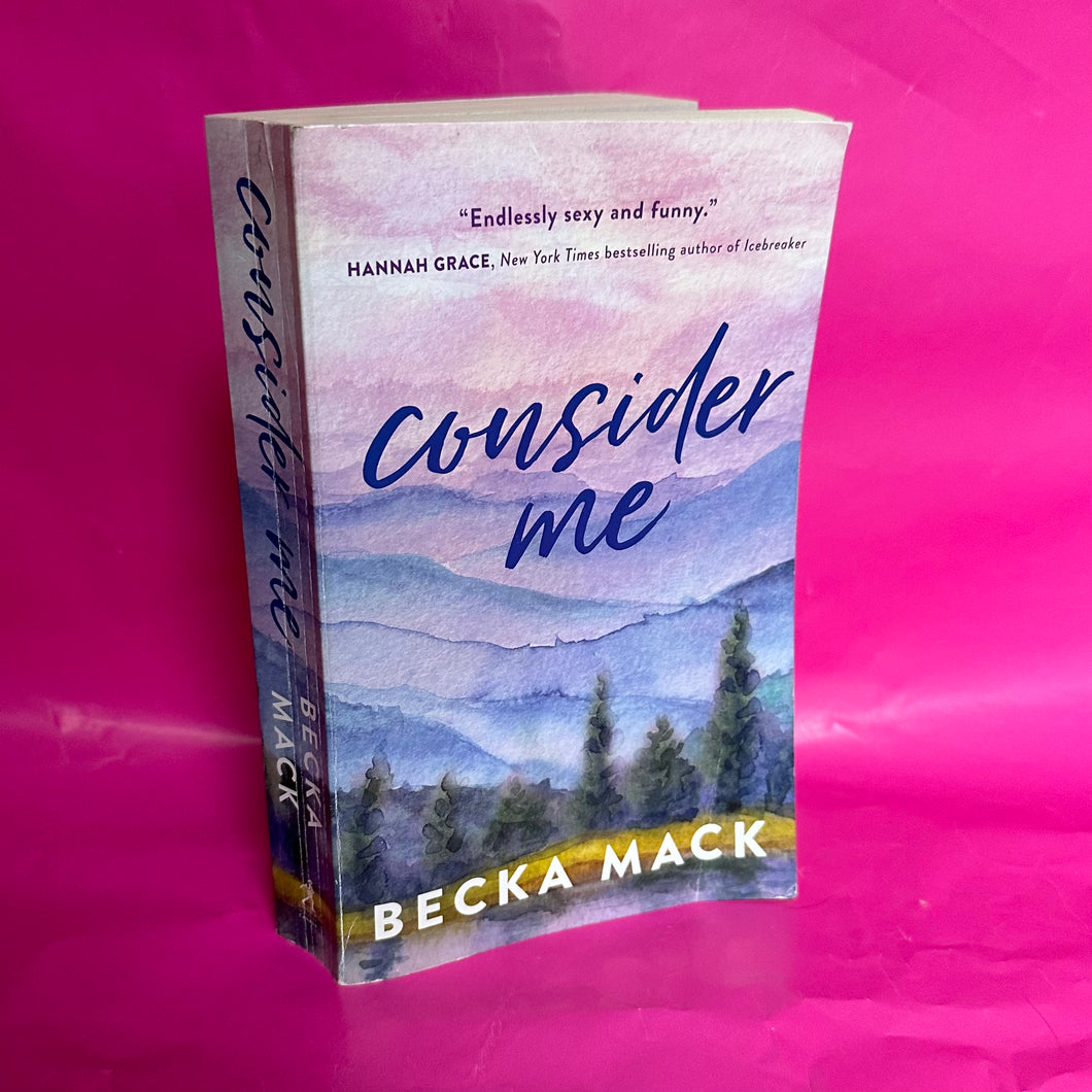 Consider Me - Becka Mack