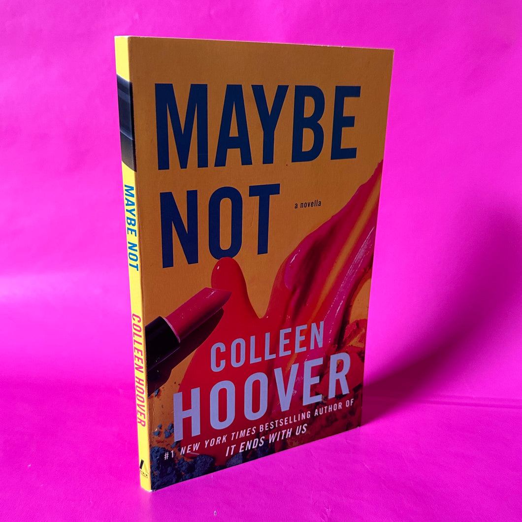 Maybe Not - Colleen Hoover