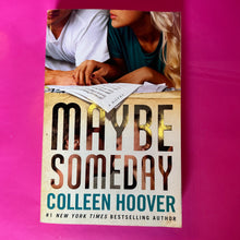 Load image into Gallery viewer, Maybe Someday - Colleen Hoover
