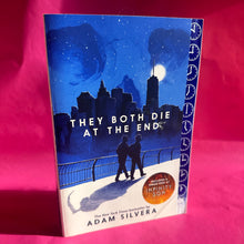 Load image into Gallery viewer, They Both Die At the End - Adam Silvera
