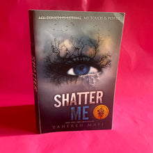 Load image into Gallery viewer, Shatter Me - Tahereh Mafi
