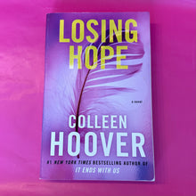 Load image into Gallery viewer, Losing Hope - Colleen Hoover
