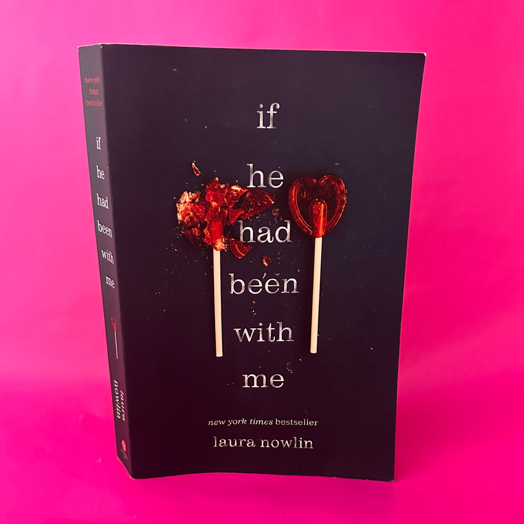 If He Had Been With Me - Laura Nowlin