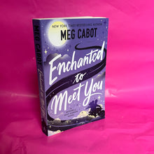 Load image into Gallery viewer, Enchanted to Meet You - Meg Cabot
