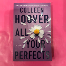 Load image into Gallery viewer, All Your Perfects - Colleen Hoover
