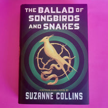 Load image into Gallery viewer, The Ballad Of Songbirds And Snakes - Suzanne Collins
