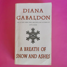 Load image into Gallery viewer, A Breath Of Snow And Ashes - Diana Gabaldon
