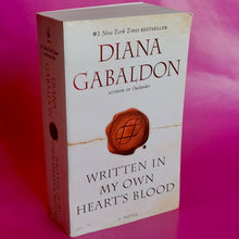 Load image into Gallery viewer, Written In My Hearts Own Blood - Diana Gabaldon
