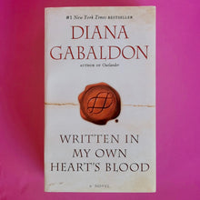 Load image into Gallery viewer, Written In My Hearts Own Blood - Diana Gabaldon
