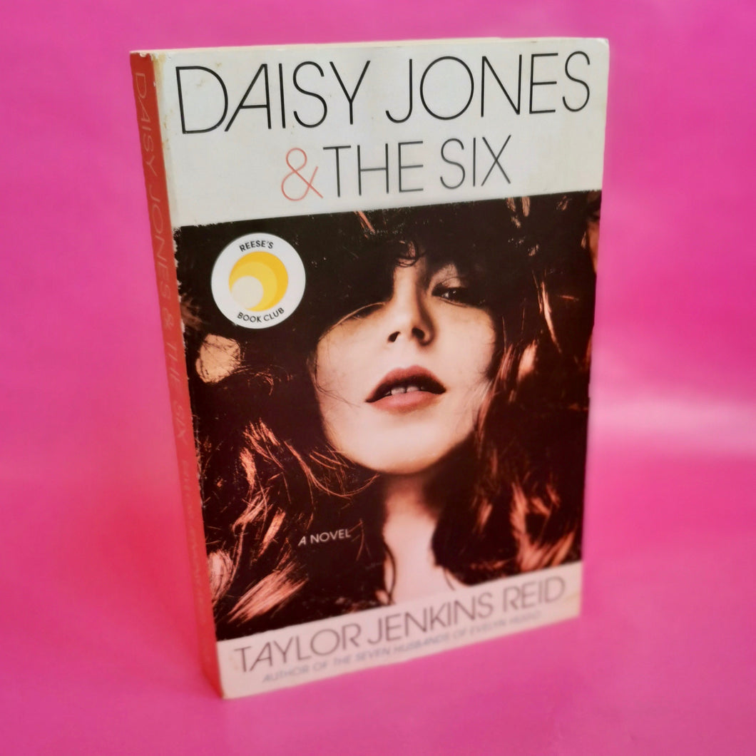 Daisy Jones & The Six - Taylor Jenkins Reid