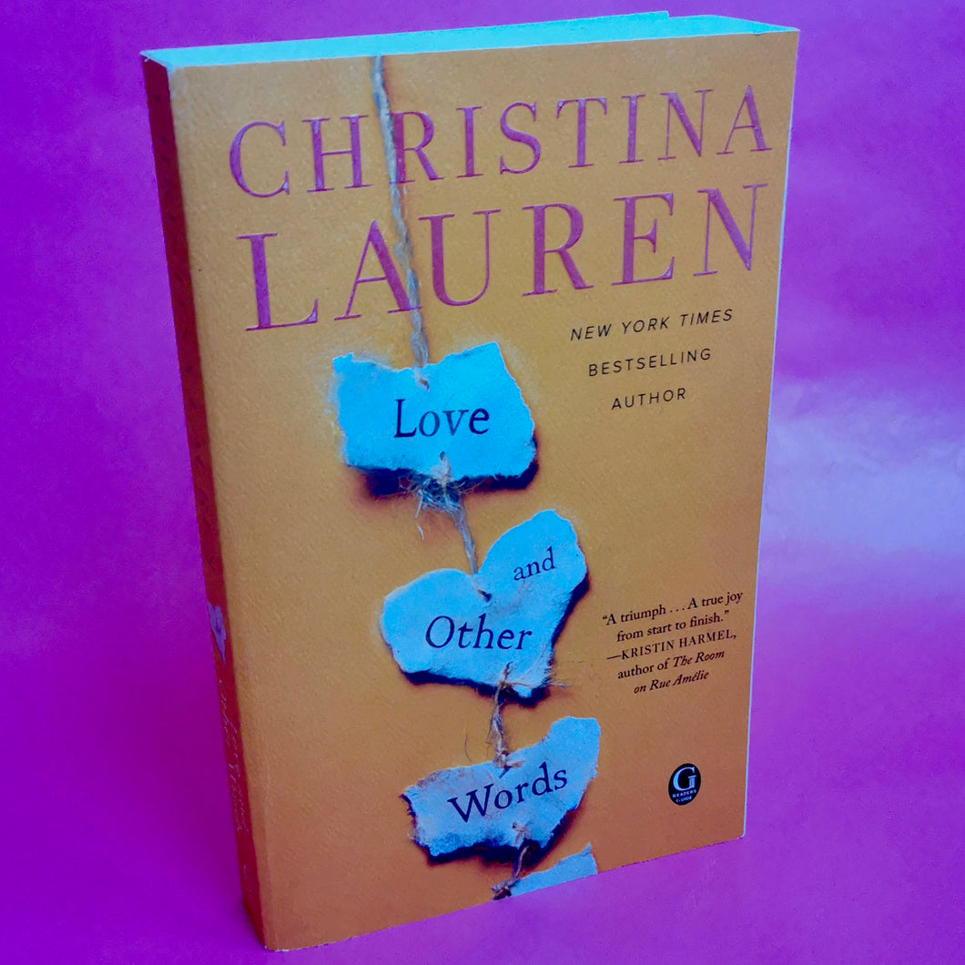 Love and Other Words - Christina Lauren