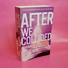 Load image into Gallery viewer, After We Collided - Anna Todd
