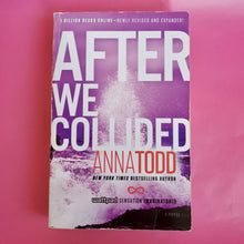 Load image into Gallery viewer, After We Collided - Anna Todd
