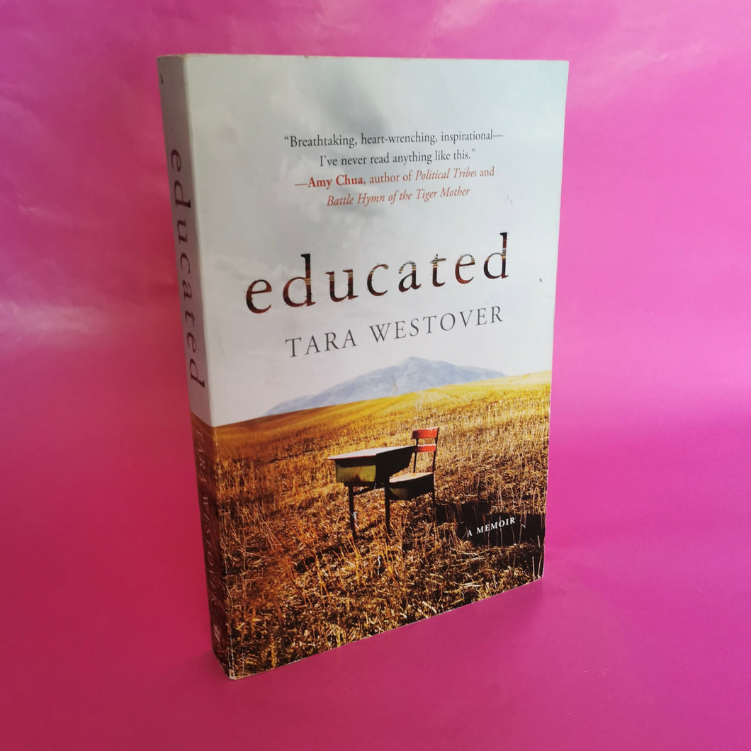 Educated - Tara Westover