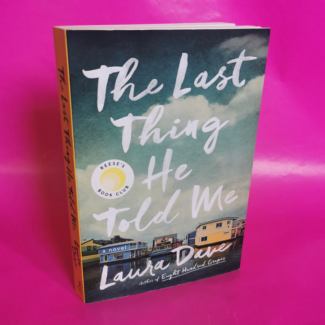 The Last Thing He Told Me - Laura Dave